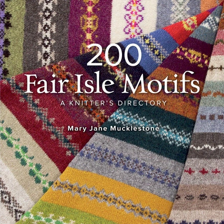 Fair Isle Fantasy Unleashed: Dive into 200 Knitting Adventures with Timeless Motifs!
